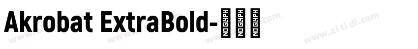Akrobat ExtraBold字体转换